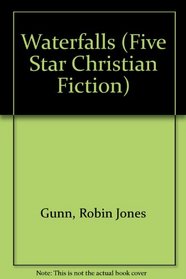 Waterfalls (Five Star Standard Print Christian Fiction Series)