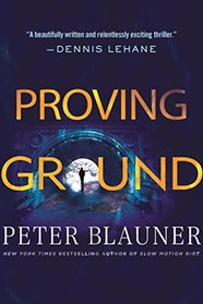 Proving Ground (Lourdes Robles, Bk 1)