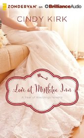 Love at Mistletoe Inn: A December Wedding Story (A Year of Weddings Novella)