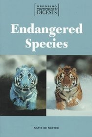 Opposing Viewpoints Digests - Endangered Species (paperback edition)
