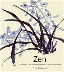 Zen: An Ancient Path to Enlightenment for Modern Times