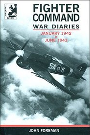 Fighter Command War Diaries: January 1942 to June 1943 v. 3