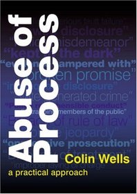 Abuse of Process: A Practical Approach