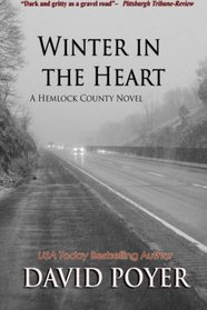 Winter in the Heart (The Hemlock County Novels) (Volume 2)