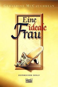 Eine ideale Frau.