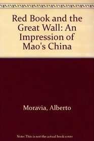 Red Book and the Great Wall: An Impression of Mao's China
