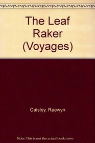 The Leaf Raker (Voyages)