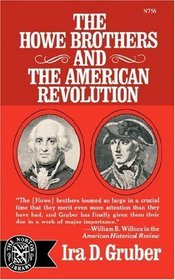 Howe Brothers and the American Revolution (The Norton library)