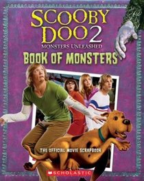 Scooby-Doo 2, Monsters Unleashed: Book of Monsters (The Official Movie Scrapbook)