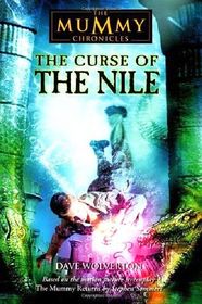 The Curse of the Nile (The Mummy Chronicles, 3)