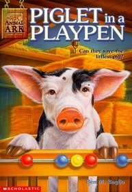 Piglet In A Playpen  (Animal Ark, Bk  9)