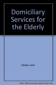 Domiciliary services for the elderly
