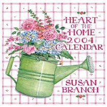 Susan Branch Heart of the Home 2004 Wall Calendar