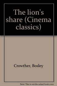 LION'S SHARE STORY ENTER (Cinema classics)