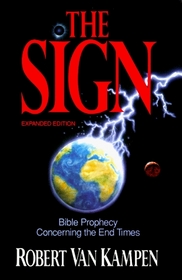 The Sign: Bible Prophecy Concerning the End Times