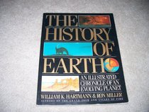 The History of the Earth : An Illustrated Chronicle of Our Planet