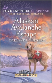 Alaskan Avalanche Escape (K-9 Search and Rescue, Bk 9) (Love Inspired Suspense, No 1017)