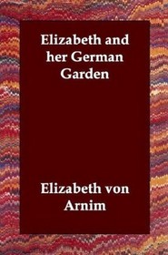 Elizabeth And Her German Garden