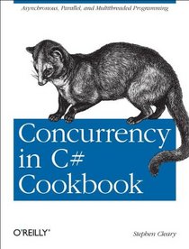 Concurrency in C# Cookbook