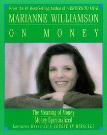 Marianne Williamson on Money