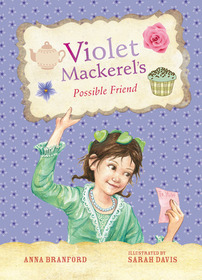 Violet Mackerel's Possible Friend (Violet Mackerel, Bk 5)