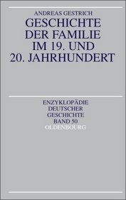 Geschichte der Familie im 19. und 20. Jahrhundert.