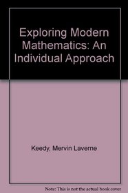Exploring Modern Mathematics: An Individual Approach