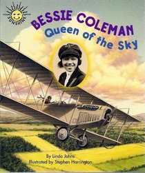 Bessie Coleman: Queen of the sky (Sunshine)