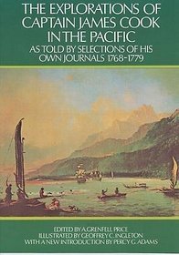 Explorations of Captain James Cook in the Pacific As Told by Selections of His Own Journals, 1768-1779