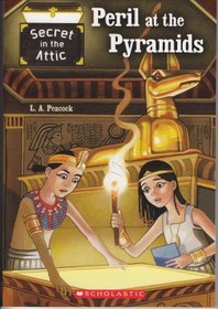 Peril at the Pyramids (Secret in the Attic, Bk 2)