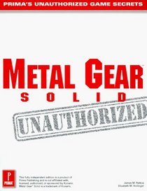 Metal Gear Solid : Prima's Unauthorized Game Secrets (Prima's Secrets of the Games)