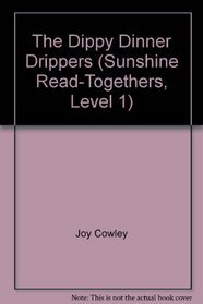 The dippy dinner drippers (Sunshine read-togethers)