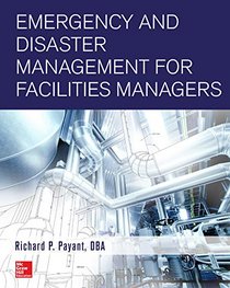 Emergency Management for Facility and Property Managers
