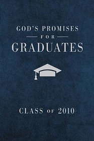 God's Promises for Graduates: Class of 2010: New King James Version