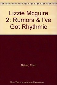 Lizzie Mcguire 2: Rumors & I've Got Rhythmic