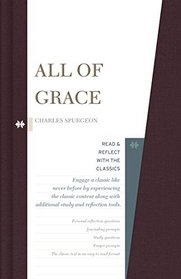 All of Grace (Read and Reflect with the Classics)