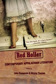 Red Holler: Contemporary Appalachian Literature (Linda Bruckheimer Series in Kentucky Literature)