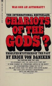 Chariots of the Gods: Unsolved Mysteries of the Past