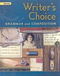 Writer's Choice, Grade 11: Grammar and Composition