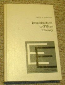 Introduction to Filter Theory (Prentice-Hall electrical engineering series)