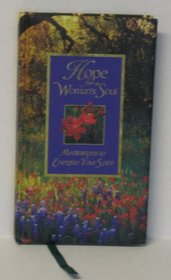 Hope for a Woman's Soul Hallmark  (Meditations to Energize Your Spirit)
