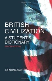 British Civilization: A Student's Dictionary