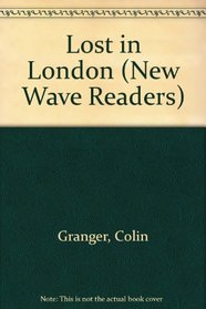 Lost in London (New Wave Readers)