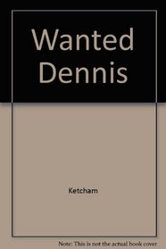 Wanted : Dennis The Menace (Fawcett Reprint)