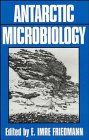 Antarctic Microbiology (Wiley Series in Ecological and Applied Microbiology)