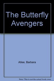 The Butterfly Avengers