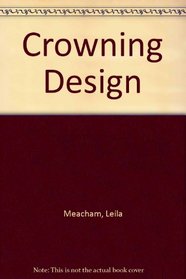 Crowning Design