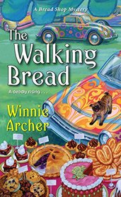 The Walking Bread (Bread Shop, Bk 3)