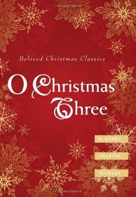 O Christmas Three: O. Henry, Tolstoy, and Dickens