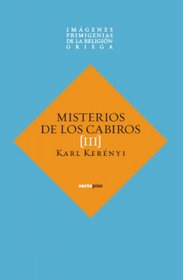 Misterios de los Cabiros (Imagenes primigenias de la religion griega) (Spanish Edition)